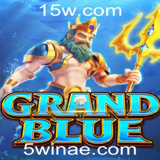 Descubra a Aventura de GRANDBLUE: Estratégia e Emoção com 5win